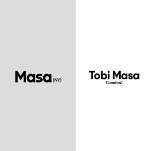 Masa (NY) and Tobi Masa (London)